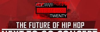 Hot 107.9 #BirthdayBash20 Next to Go