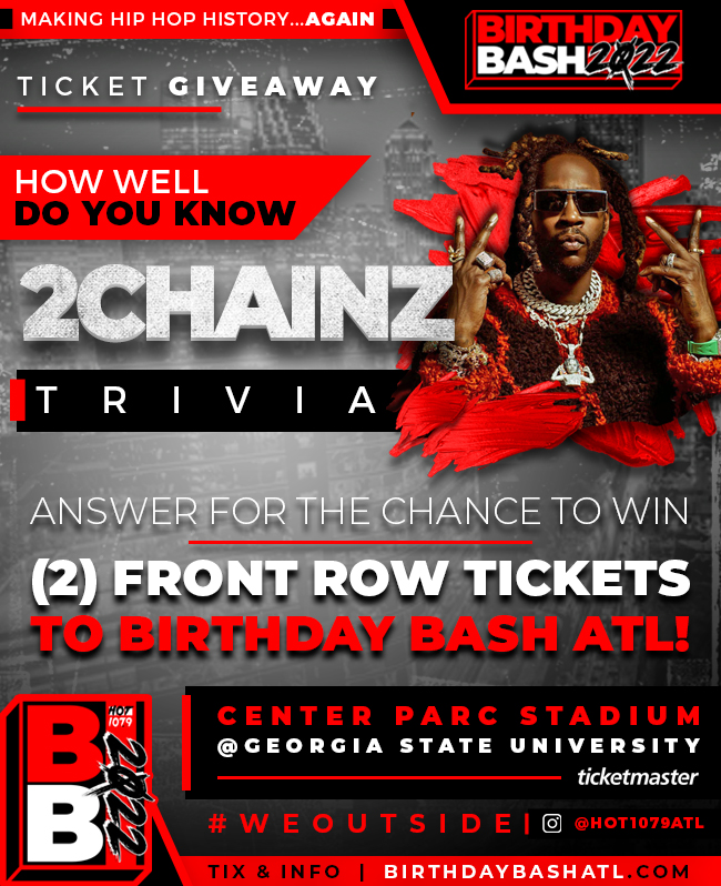 2 Chainz Trivia: Win Floor Seats at Birthday Bash 2022!